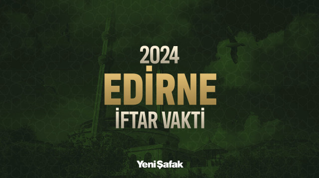 Edirne iftar vakti