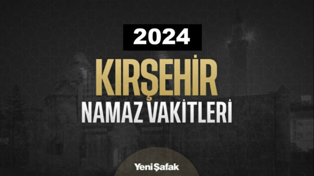 Kırşehir Kurban Bayramı Namazı Vakti - 16 Haziran 2024