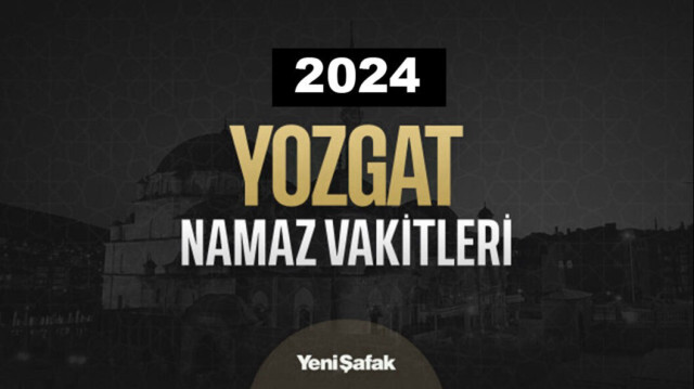 Yozgat Kurban Bayramı Namazı Vakti - 16 Haziran 2024