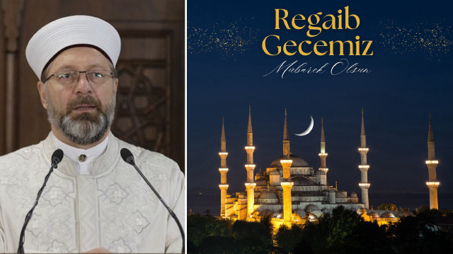 Diyanet İşleri Başkanı Erbaş, Regaib Gecesi için paylaşımda bulundu. 
