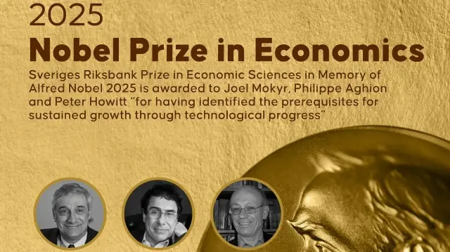Mokyr, Aghion, Howitt Win 2025 Nobel Economics Prize