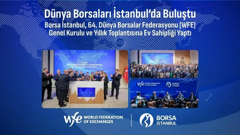 Borsa İstanbul, 64. Dünya Borsalar Federasyonu Genel Kurulu ve Yıllık Toplantısına ev sahipliği yaptı.