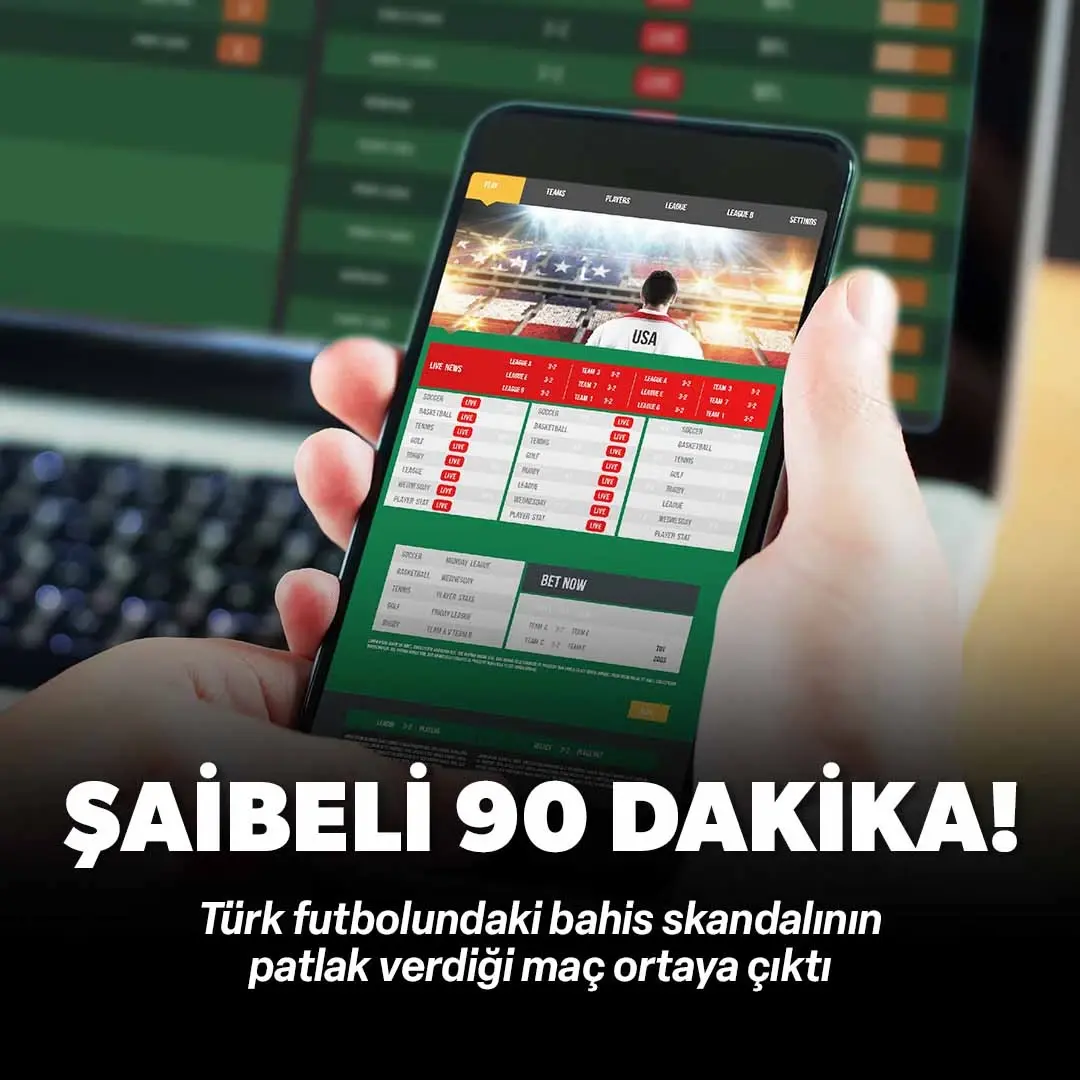 Bahis skandalının patlak verdiği maç ortaya çıktı