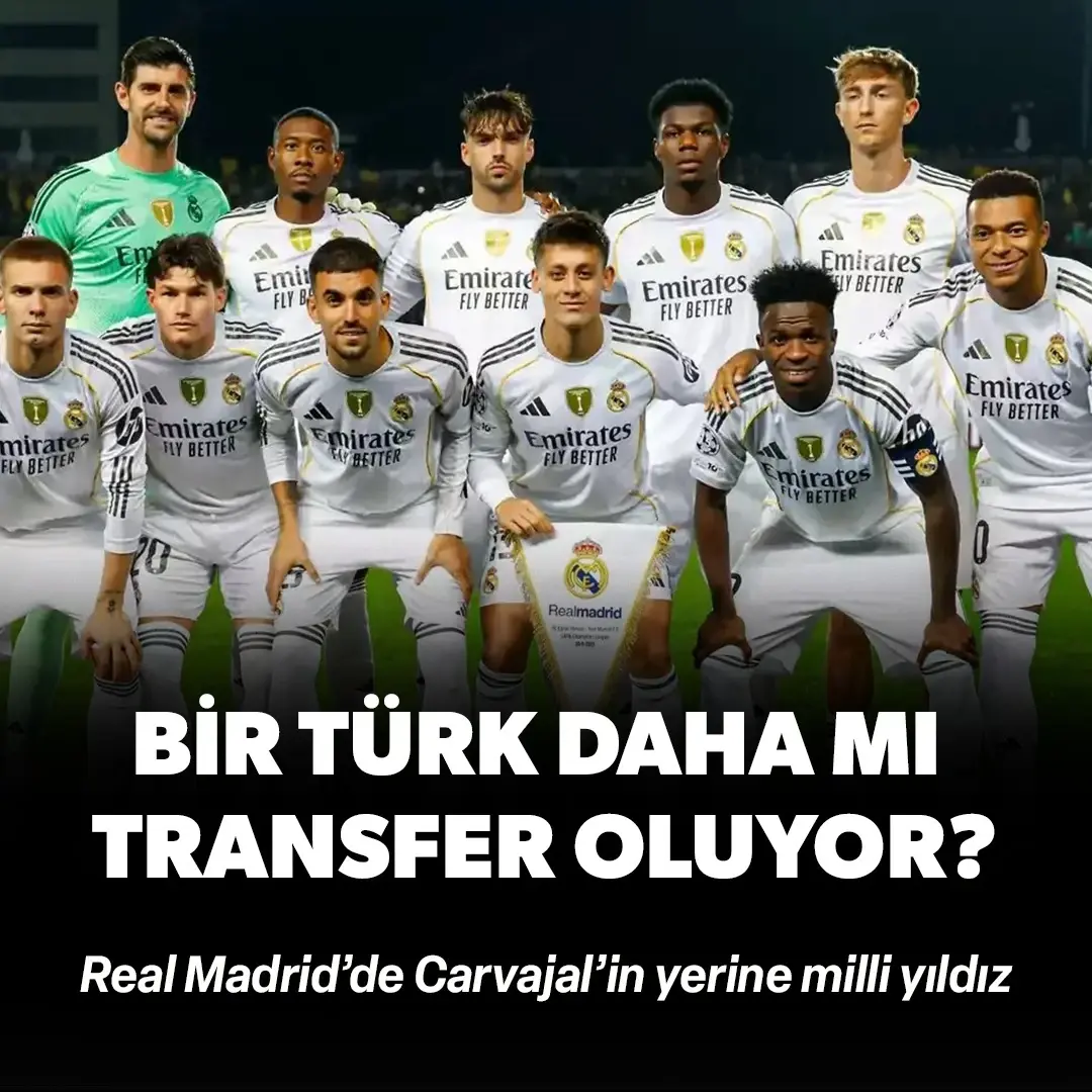 Real Madrid’de Carvajal’in yerine milli yıldız: Arda Güler’den sonra bir Türk daha mı transfer oluyor?