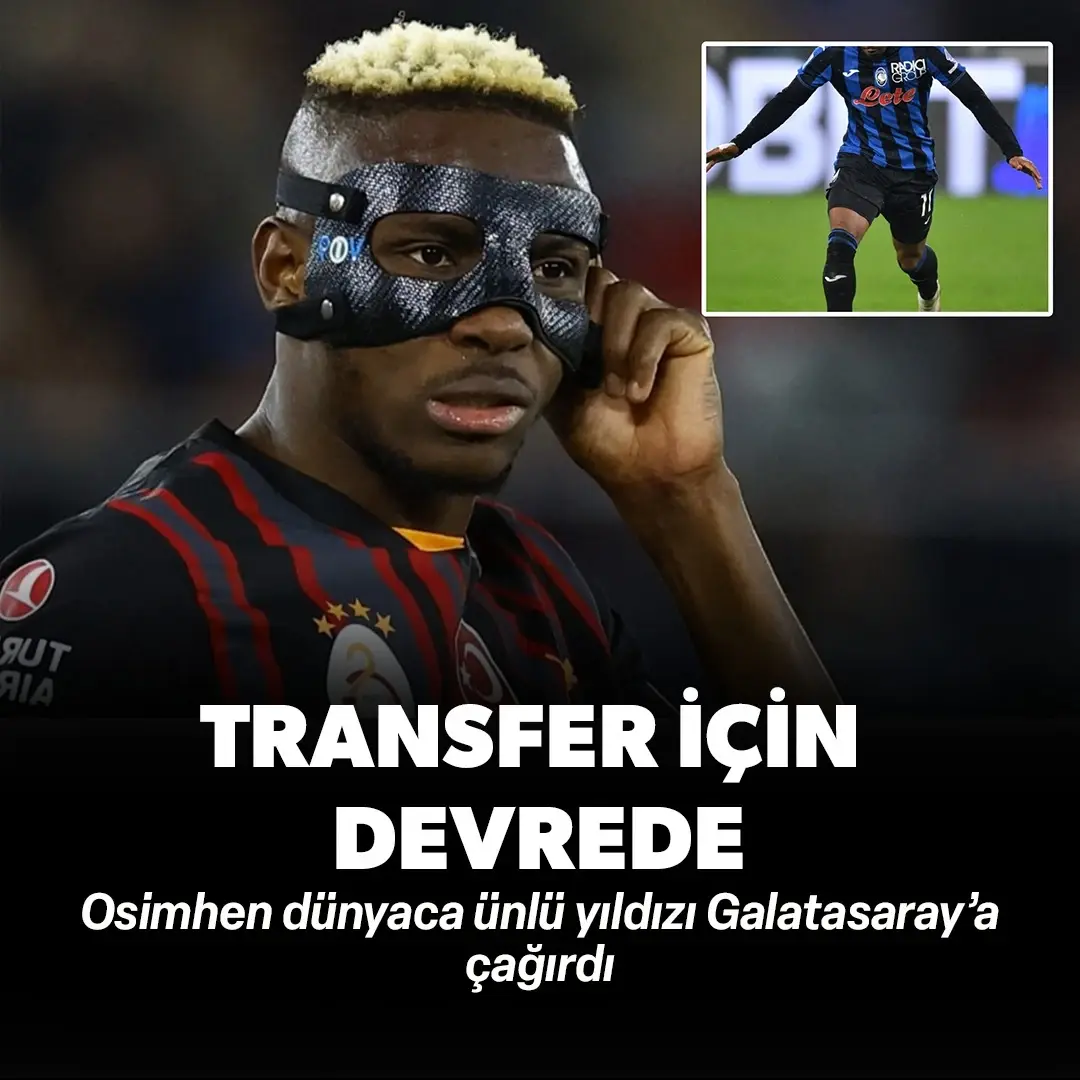 Osimhen dünyaca ünlü yıldızı Galatasaray’a çağırdı