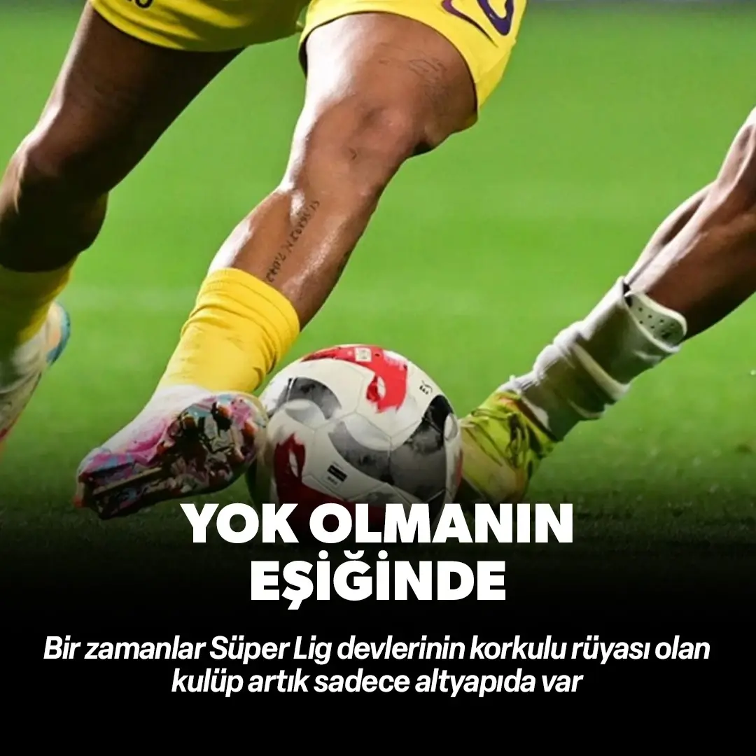 Bir zamanlar Süper Lig devlerinin korkulu rüyasıydı: Türk kulübü yok olmanın eşiğinde!
