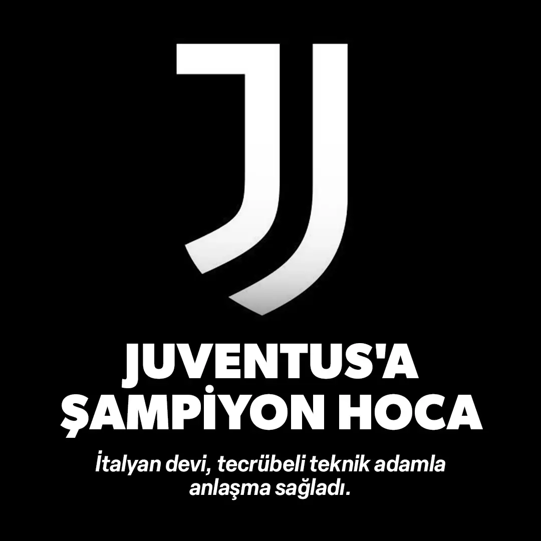 Kenan Yıldız'a şampiyon hoca: Juventus'un yeni teknik direktörü belli oldu