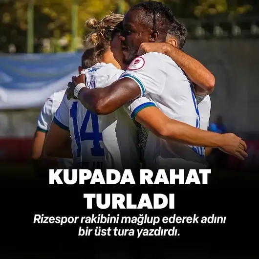 Rizespor kupada rahat turladı