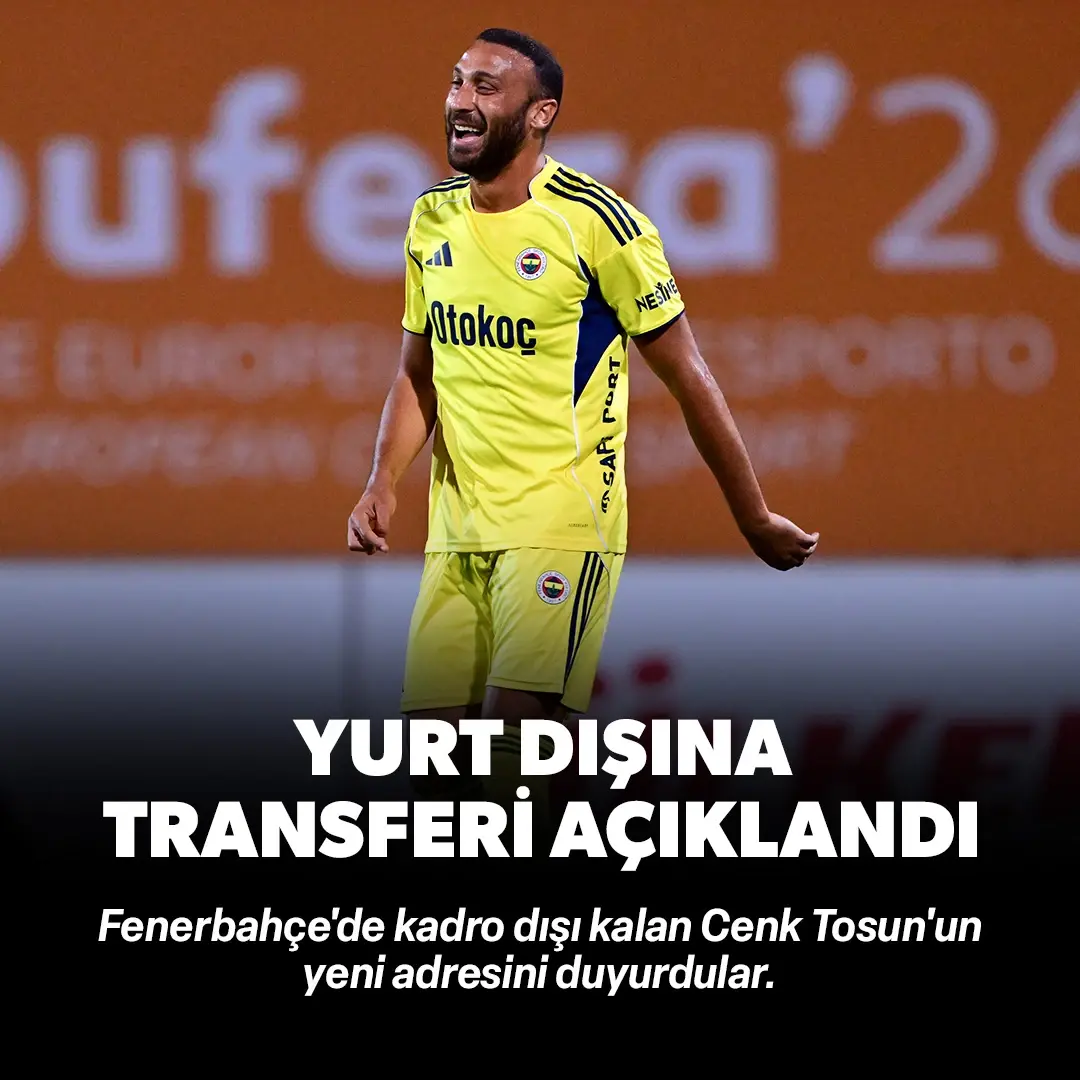 Fenerbahçe'de Cenk Tosun ayrılığı yakın: Yurt dışına transferini açıkladılar