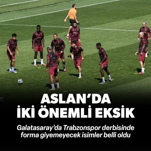 Galatasaray'da Trabzonspor derbisi öncesi iki önemli eksik