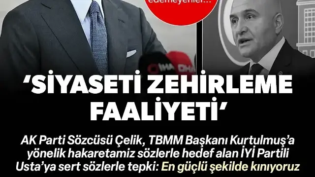 'Siyaseti zehirleme faaliyeti'