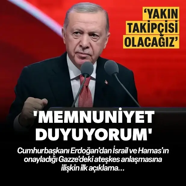 'Ateşkesten memnuniyet duyuyorum’