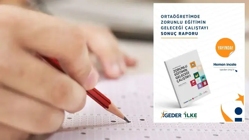 Ortaöğretimde Zorunlu Eğitimin Geleceği Çalıştayı sonuç bildirgesi