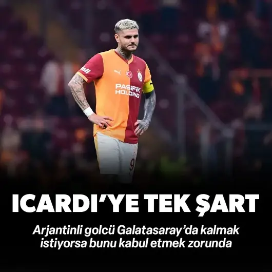Galatasaray'dan Icardi kararı! Takımda kalması için tek şart var