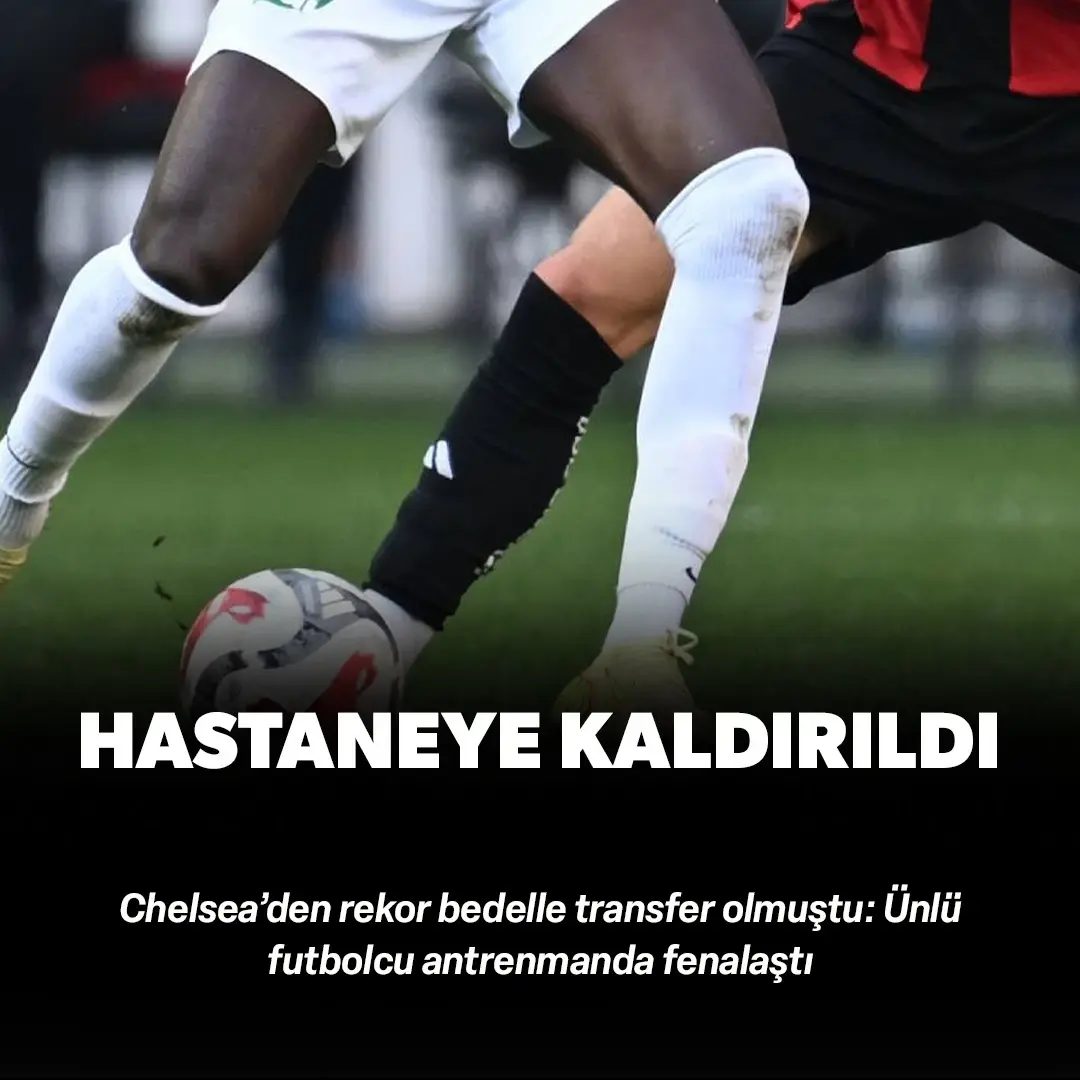 Ünlü futbolcu antrenmanda fenalaştı: Hastaneye kaldırıldı! Kulüpten kritik açıklama