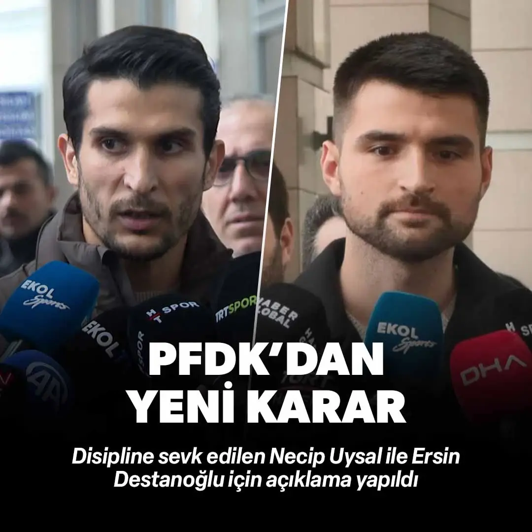 PFDK'dan yeni Necip Uysal ve Ersin Destanoğlu kararı 