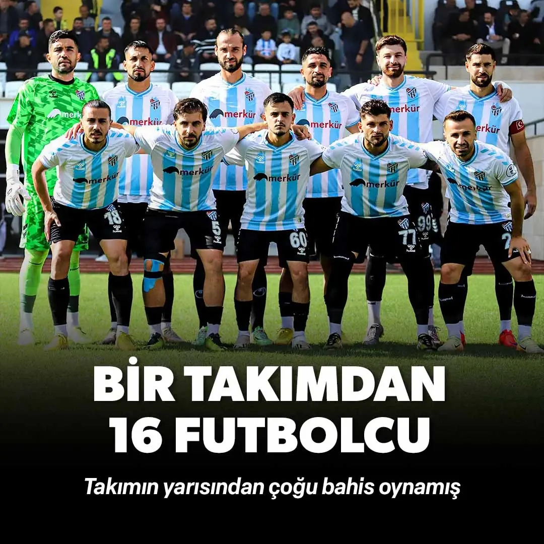 Bir takımdan 16 futbolcu bahis oynamış