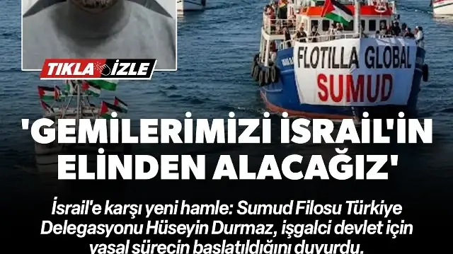 Sumud Filosu'ndan İsrail’e yeni hamle: Alıkoyduğu 50 gemiyi alacağız