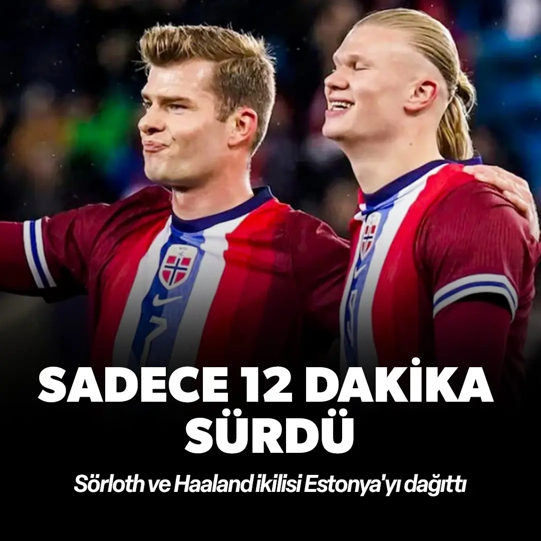 Sadece 12 dakika sürdü! Sörloth ve Haaland ikilisi Estonya'yı dağıttı: Norveç'ten fırtına gibi kritik galibiyet!