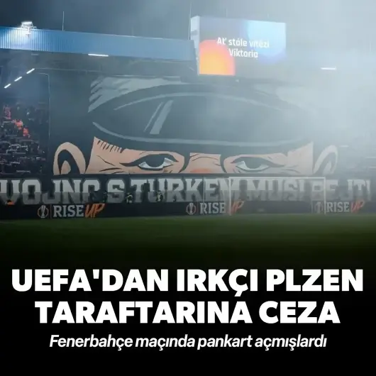 UEFA'dan ırkçı Plzen taraftarına ceza: Fenerbahçe maçında pankart açmışlardı