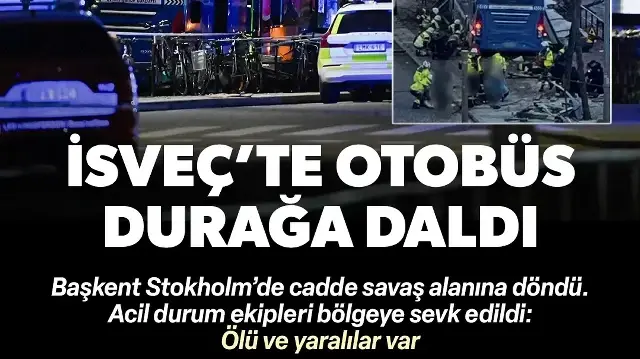 İsveç'te otobüs durağa daldı: Ölü ve yaralılar var