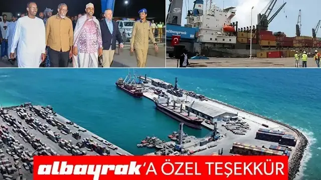 Somali'de Mogadişu Limanı 24 saat hizmet verecek: Albayrak Grubu'na özel teşekkür