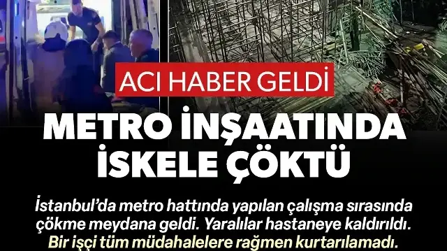 Kabataş'ta metro inşaatında çökme