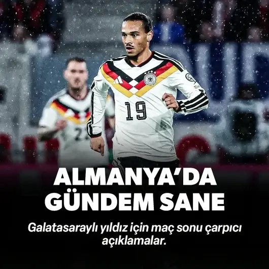 Almanya'da tek gündem Leroy Sane: Nagelsmann'dan çarpıcı açıklamalar