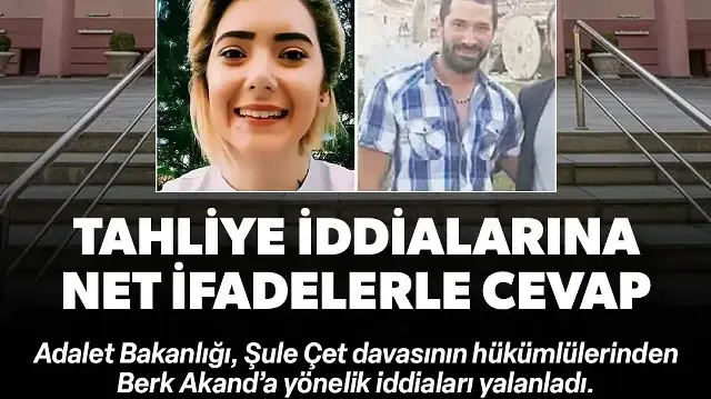 Adalet Bakanlığından Berk Akand'a yönelik tahliye iddialarına yalanlama
