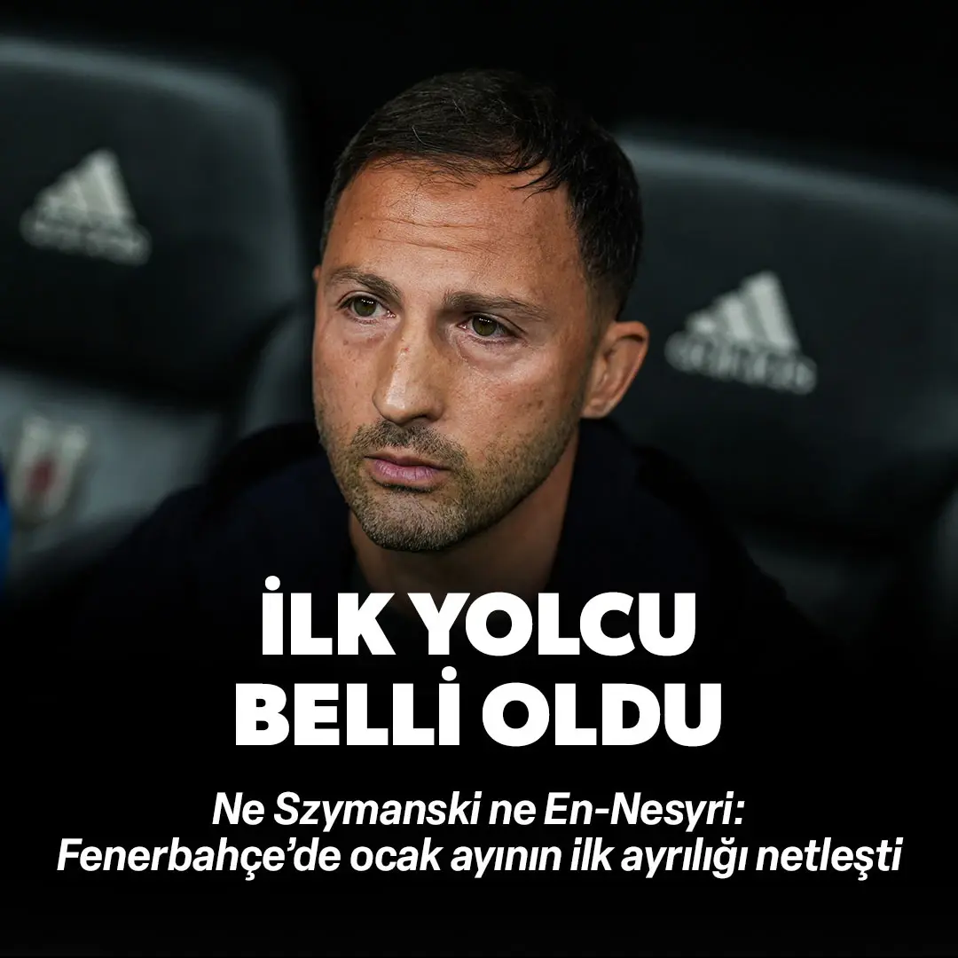 Ne En-Nesyri ne Szymanski! Fenerbahçe'de ocak ayının ilk ayrılığı belli oldu