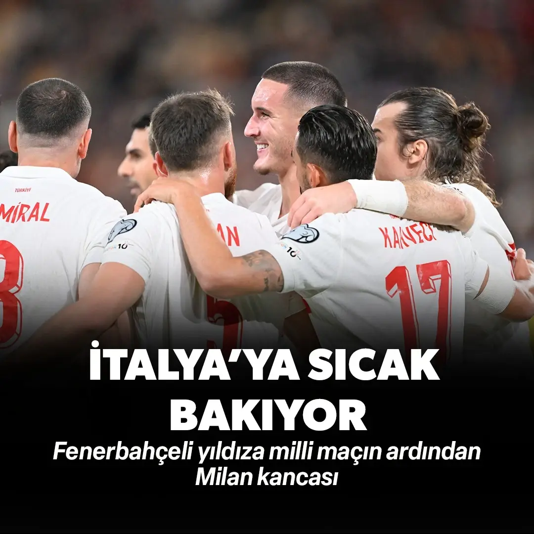 Fenerbahçeli yıldıza milli maçın ardından Milan kancası: İtalya'ya sıcak bakıyor!