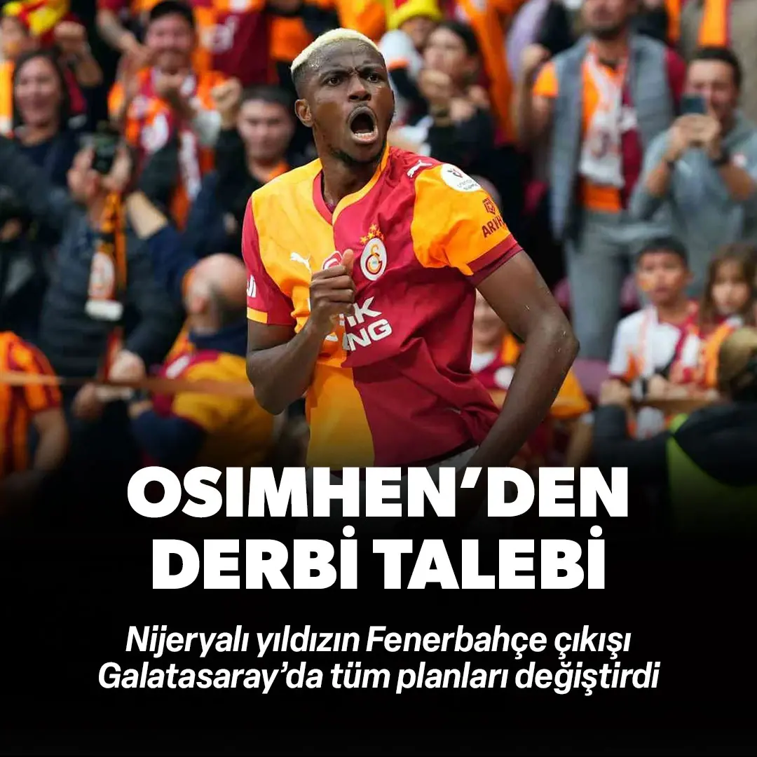 Osimhen'den flaş Fenerbahçe talebi! Tüm planlar değişti
