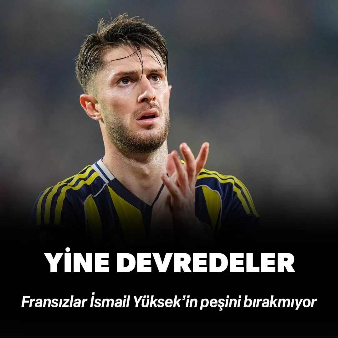 Fransızlar İsmail Yüksek’in peşini bırakmıyor: Yine devredeler!