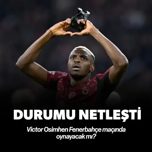 Victor Osimhen Fenerbahçe maçında oynayacak mı? Durumu netleşti