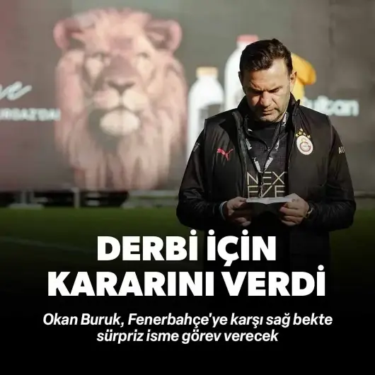 Okan Buruk'tan derbi kararı: Sağ bekte sürpriz isme görev verecek