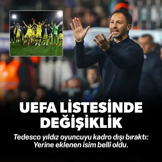 Fenerbahçe UEFA listesinde değişikliğe gitti: Yıldız isim kadrodan çıkarıldı 