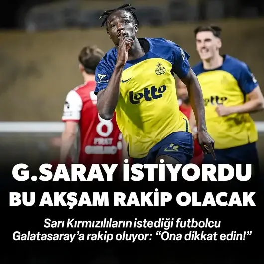 Galatasaray'ın izlediği futbolcu bu akşam Galatasaray'a rakip olacak