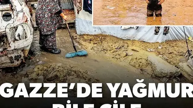 Gazze'de yağmur bile çile