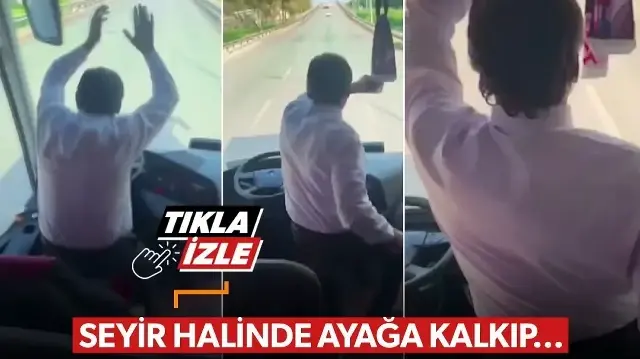 Deplasman yolunda skandal: Otobüs şoförü seyir halinde ayağa kalkıp oynadı