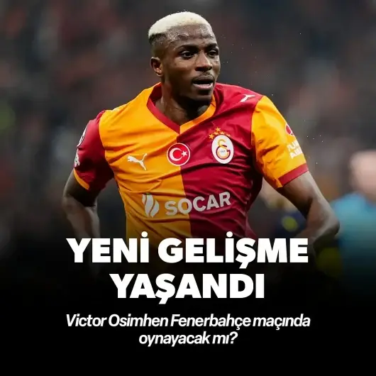 Victor Osimhen Fenerbahçe maçında oynayacak mı? Son dakika gelişmesi