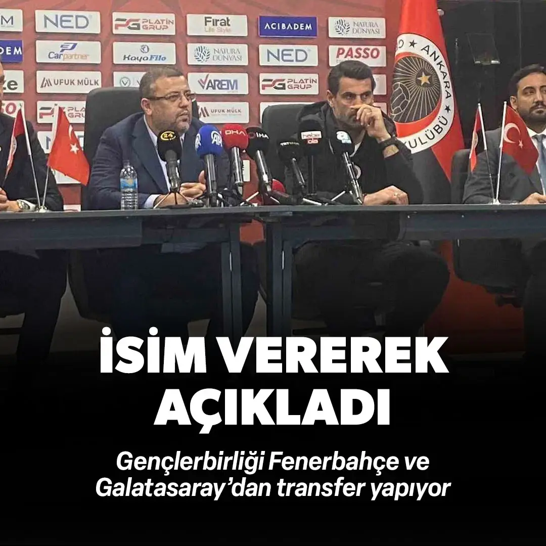 Gençlerbirliği başkanı isim vererek açıkladı! Fenerbahçe ve Galatasaray'dan...