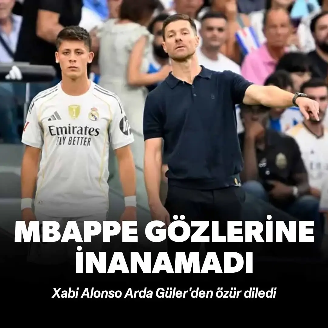 Xabi Alonso Arda Güler'den özür diledi: Mbappe gözlerine inanamadı