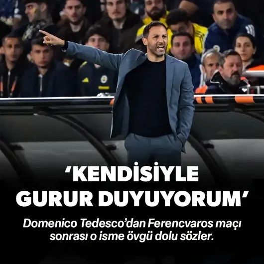 Tedesco'dan Ferencvaros maçı sonrası o isme övgü: 'Kendisiyle gurur duyuyorum'