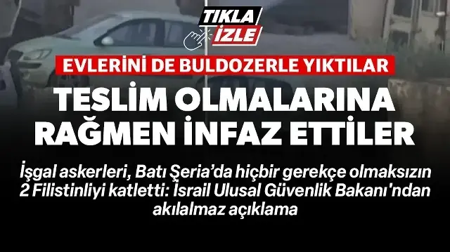 İşgal askerleri Batı Şeria'da 2 Filistinliyi kameralar önünde katletti
