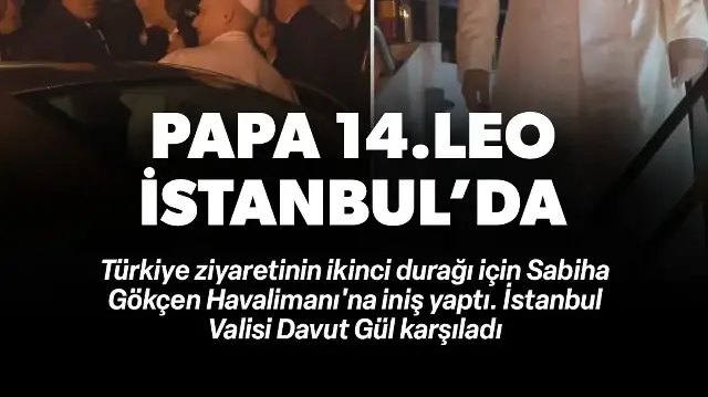 Papa 14. Leo'yu taşıyan uçak İstanbul'a indi