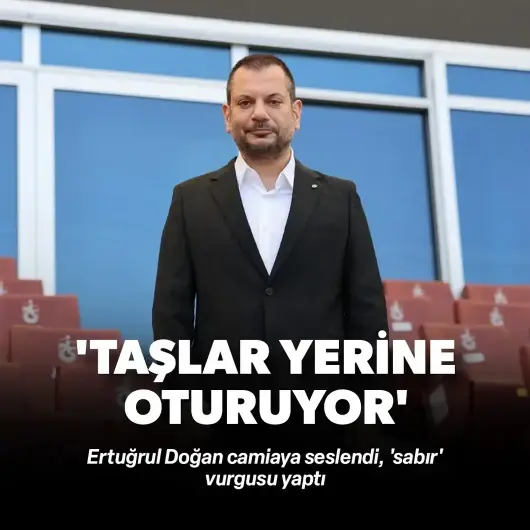 Ertuğrul Doğan'dan camiaya 'sabır' mesajı