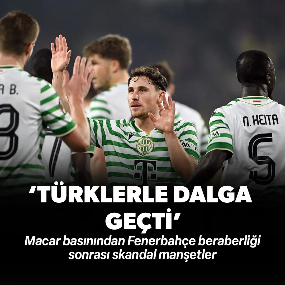 Macar basınından Fenerbahçe beraberliği sonrası skandal manşetler: ‘Türklerle dalga geçti’ 