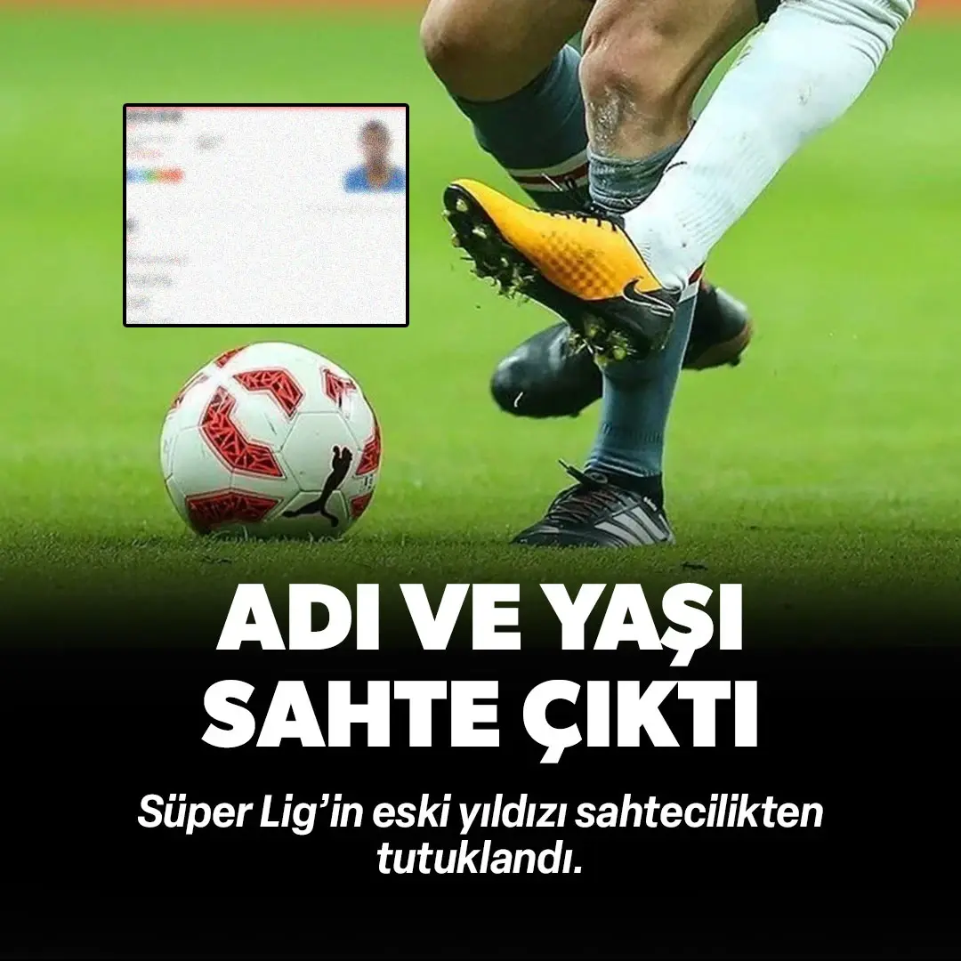 Süper Lig'in eski yıldızının adı ve yaşı sahte çıktı! Ülkesinde tutuklandı