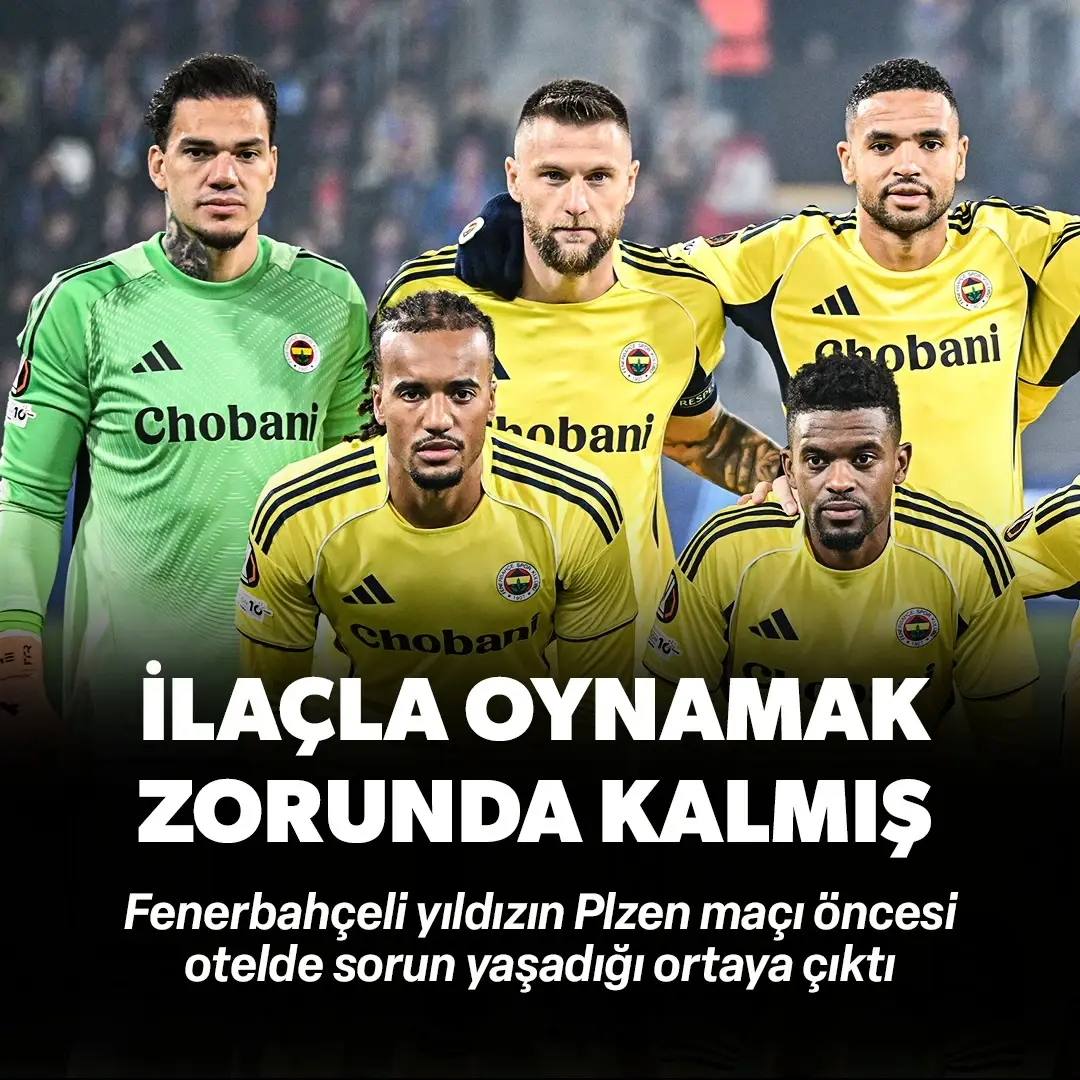 Fenerbahçeli yıldız Plzen maçı öncesi otelde sorun yaşadı: İlaçla oynamak zorunda kaldı