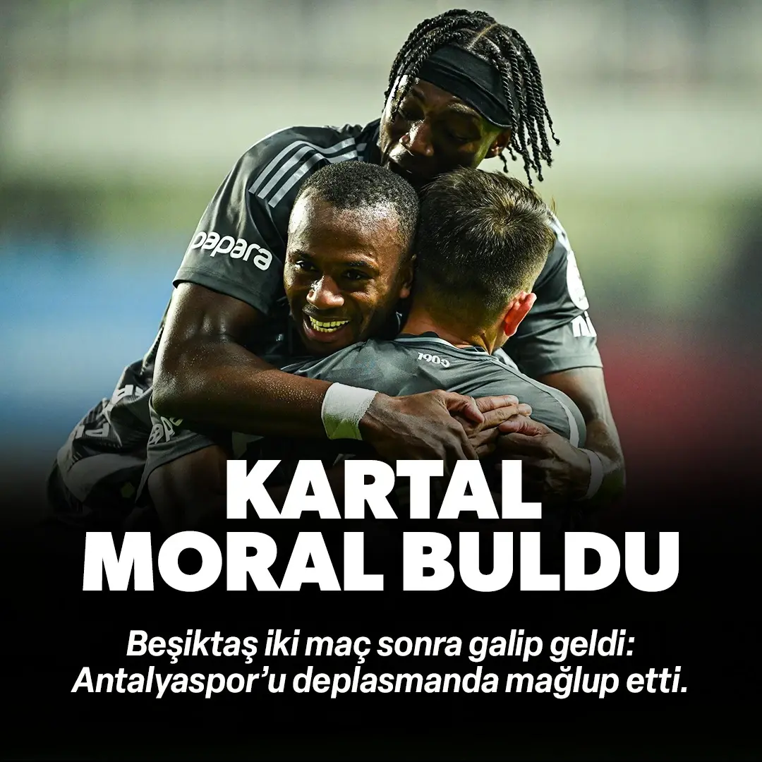Kartal moral buldu: Antalyaspor 1-3 Beşiktaş | ÖZET